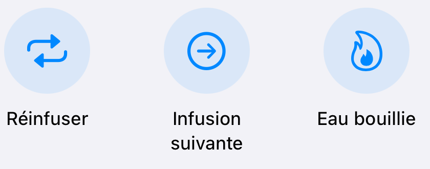 Three Pekoe shortcuts shown in French: Reinfuse, Next steep and Water boiled